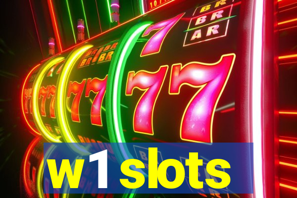 w1 slots